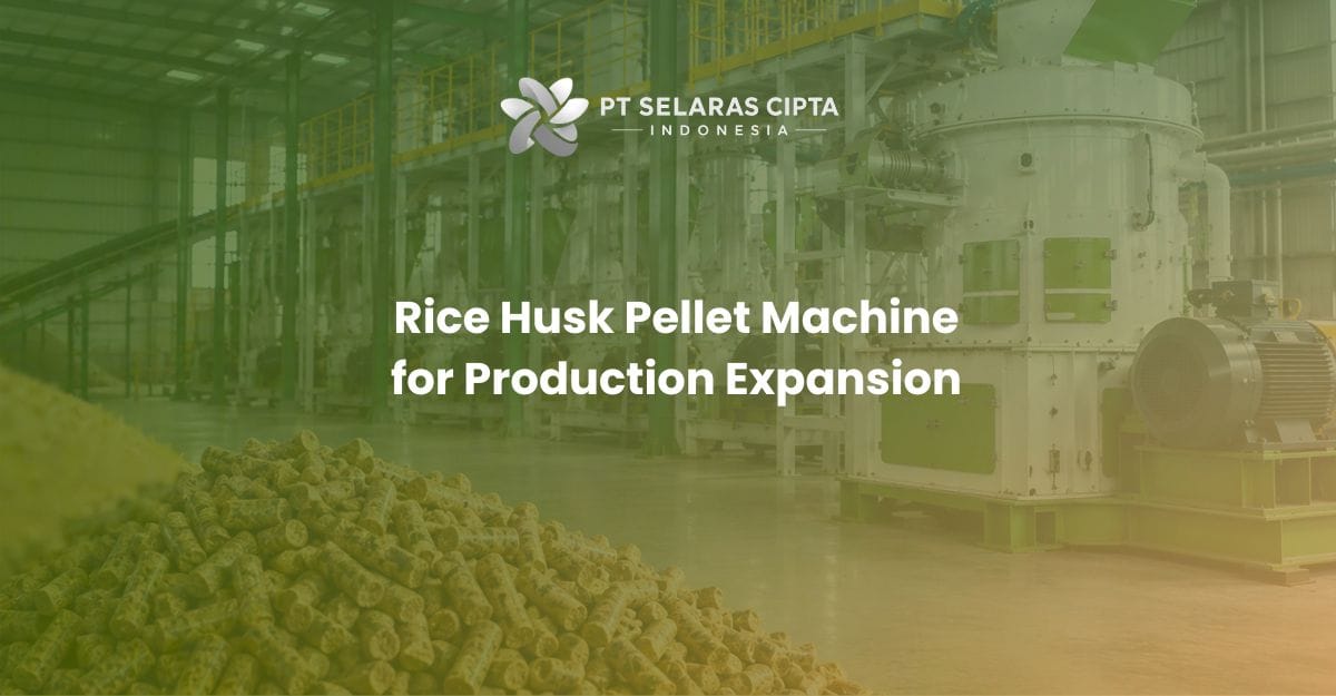 Rice Husk Pellet Machine for Production Expansion Rice Husk Pellet Machine for Production Expansion